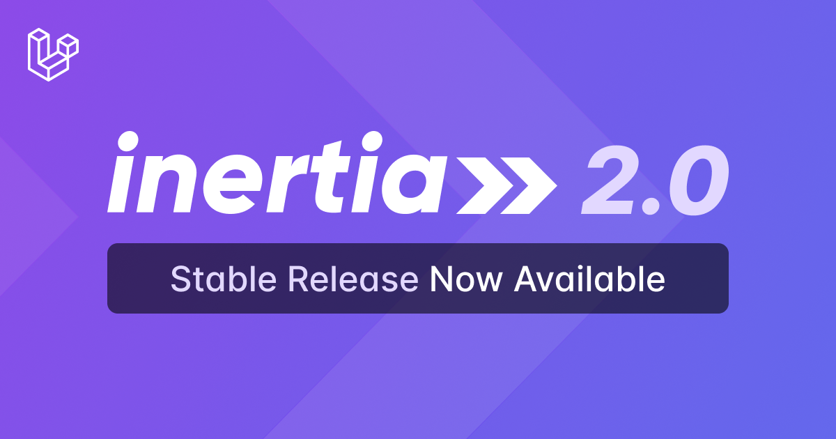 Announcing Inertia 2.0: Redefining Frontend Development for Laravel image